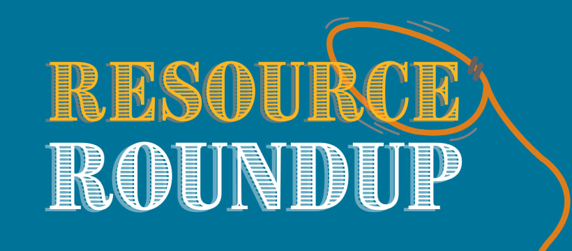 Resource Roundups